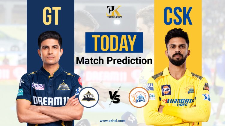 IPL 2024: Match 59, GT vs CSK Match Prediction Who will win Today's Match?