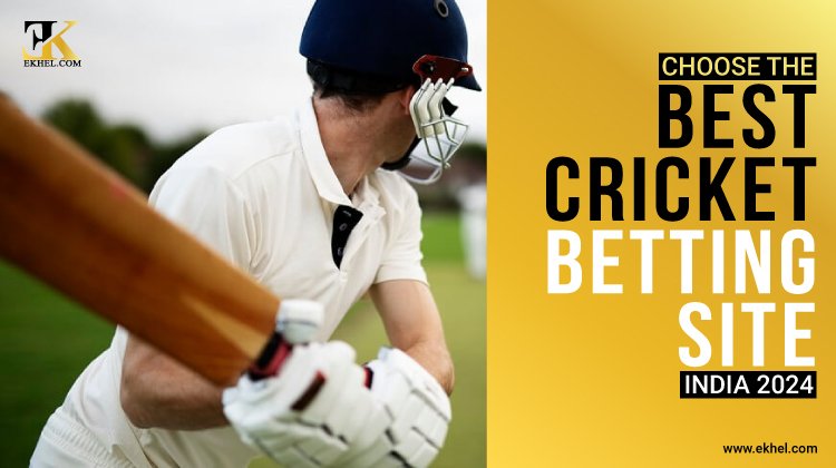 How to Choose the Best Cricket Betting Platform in India 2024