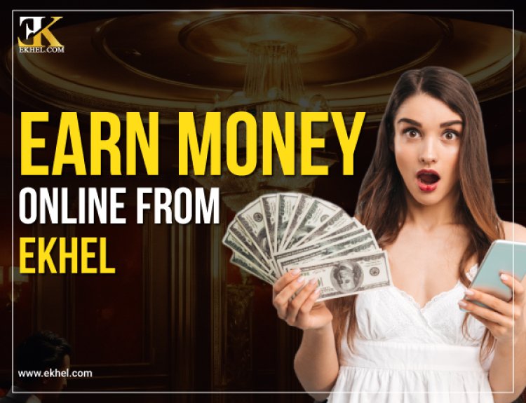Earn money online from Ekhel online betting 2024