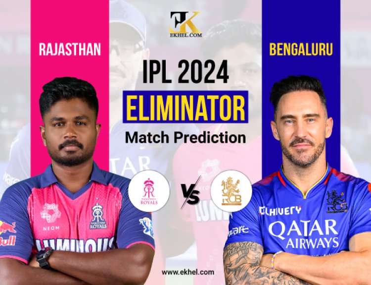 IPL 2024 RR vs RCB Eliminator Match Prediction: Who Will Win Today’s Match Rajasthan or Bengaluru