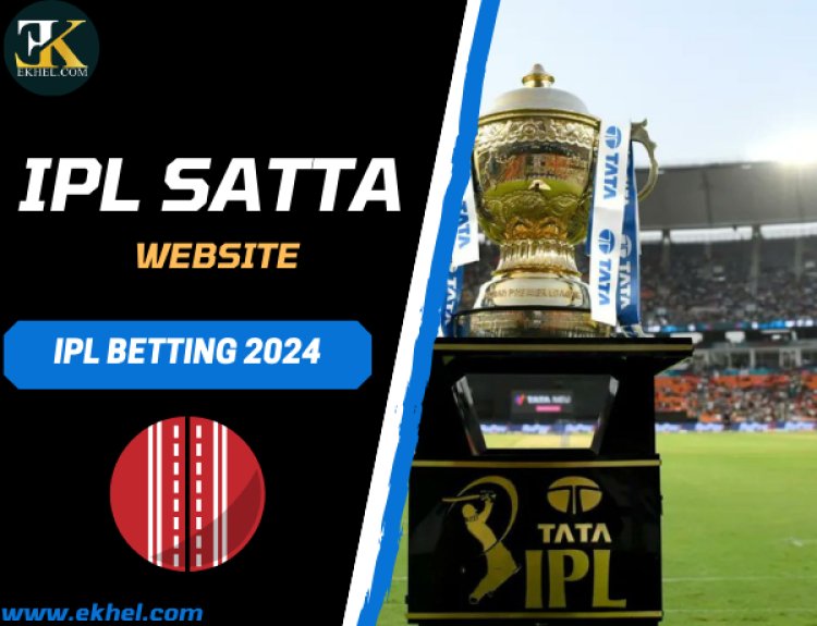 Find the Best IPL Satta websites Online in India! IPL Betting 2024