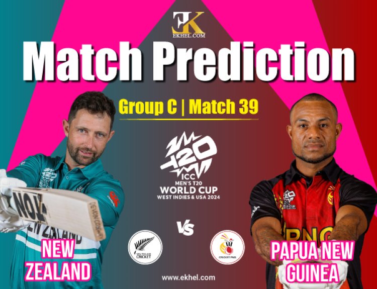 New Zealand vs Papua New Guinea, Group C Dream11 Match Prediction of T20 World Cup 2024 Match Number 39