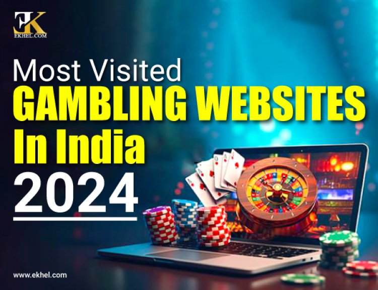 Most Visited Gambling Websites in India 2024