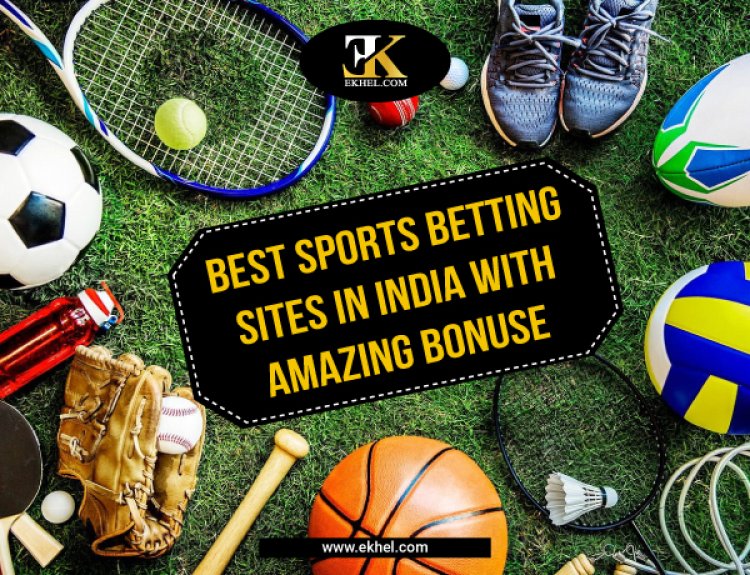 Best Sports Betting Sites in India with Amazing Bonuses