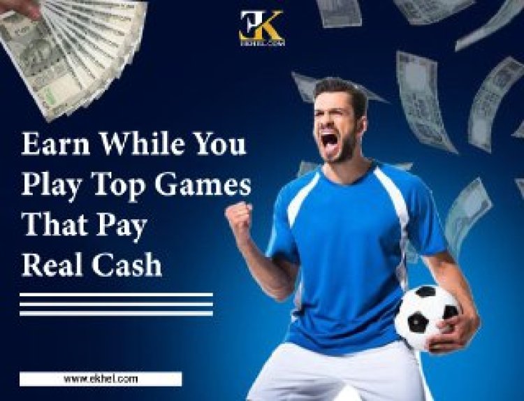 Earn While You Play: Top Games That Pay Real Cash