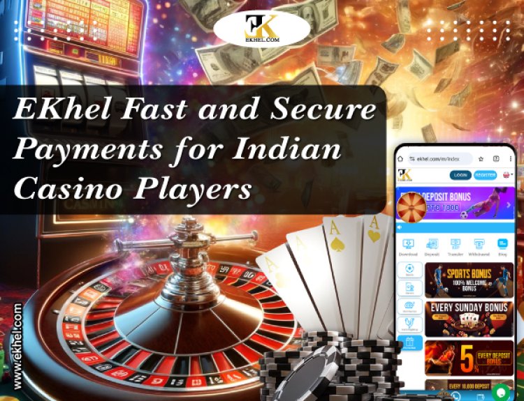 "EKhel: Fast and Secure Payments for Indian Casino Players"