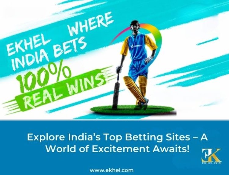 Explore India’s Top Betting Sites – A World of Excitement Awaits!